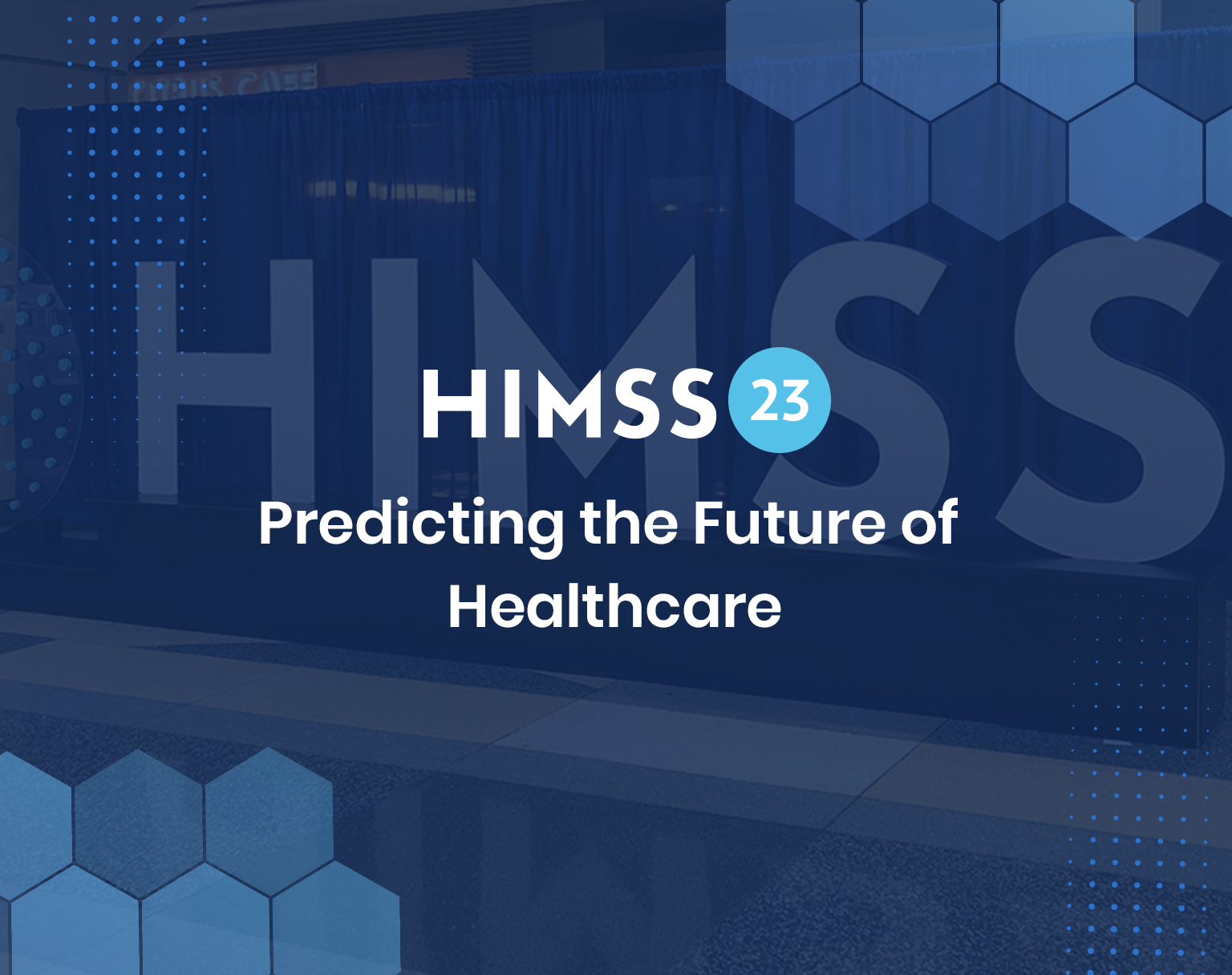 himss-2023-predicting-the-future-of-healthcare